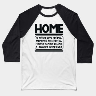 Family Quote 4 Baseball T-Shirt